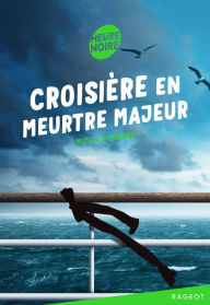 Title: Croisière en meurtre majeur, Author: Michel Honaker