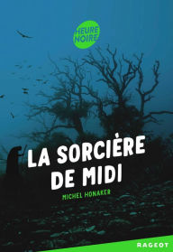 Title: La sorcière de midi, Author: Michel Honaker