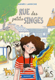 Title: Rue des petits singes, Author: Agnès Laroche