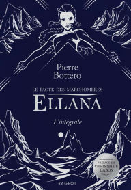 Title: Ewilan, Ellana, l'Intégrale, Author: Pierre Bottero