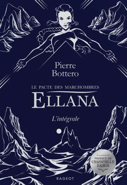 Ewilan, Ellana, l'Intégrale
