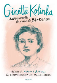 Title: Ginette Kolinka, survivante du camp de Birkenau, Author: Ginette Kolinka