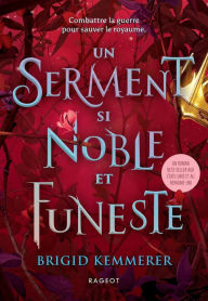 Title: Un Serment si noble et funeste, Author: Brigid Kemmerer