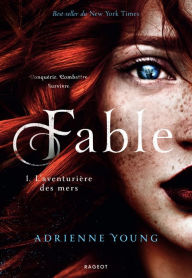 Title: Fable: L'aventurière des mers, Author: Adrienne Young