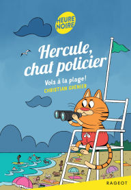 Title: Hercule, chat policier - Tome 13, Vols à la plage !, Author: Christian Grenier