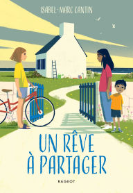 Title: Un rêve à partager, Author: Isabel - Marc Cantin