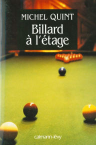 Title: Billard à l'étage, Author: Michel Quint