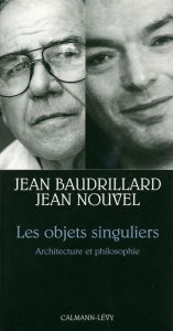 Title: Les Objets singuliers: Architecture et philosophie, Author: Jean Baudrillard