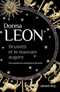 Title: Brunetti et le mauvais augure (A Question of Belief), Author: Donna Leon