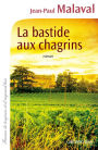 La Bastide aux chagrins