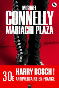 Title: Mariachi Plaza, Author: Michael Connelly