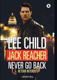 Title: Jack Reacher Never go back (Retour interdit), Author: Lee Child
