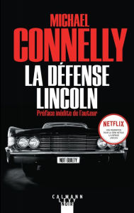Title: La défense Lincoln (The Lincoln Lawyer), Author: Michael Connelly