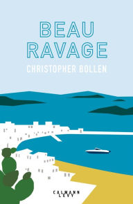 Title: Beau ravage, Author: Christopher Bollen