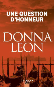 Title: Une question d'honneur, Author: Donna Leon