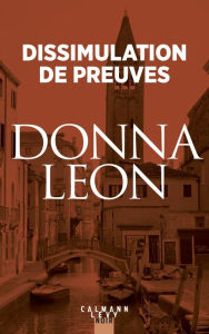 Title: Dissimulation de preuves, Author: Donna Leon