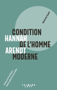 Title: Condition de l'homme moderne - Nouvelle édition 2018, Author: Hannah Arendt
