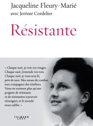 Title: Résistante, Author: Jacqueline Fleury-Marié