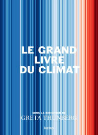 Title: Le Grand Livre du Climat, Author: Greta Thunberg
