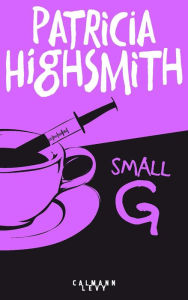 Title: Small g, Author: Patricia Highsmith