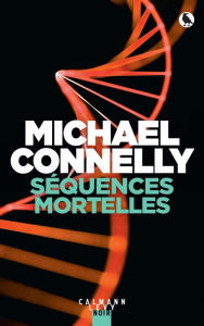 Title: Séquences mortelles, Author: Michael Connelly