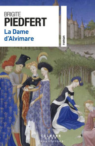 Title: La Dame d'Alvimare, Author: Brigite Piedfert