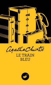Title: Le train bleu (The Mystery of the Blue Train), Author: Agatha Christie
