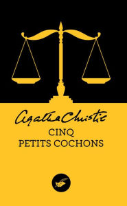 Title: Cinq Petits Cochons (Five Little Pigs), Author: Agatha Christie