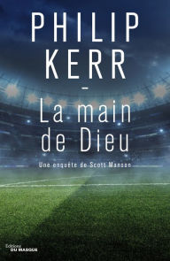 Title: La main de Dieu (Hand of God), Author: Philip Kerr