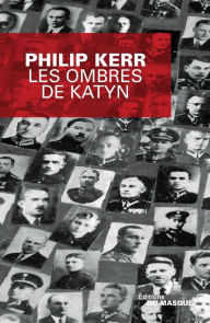Title: Les ombres de Katyn (A Man without Breath), Author: Philip Kerr