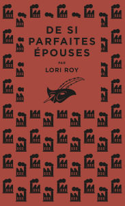 Title: De si parfaites épouses, Author: Lori Roy
