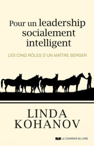 Title: Pour un leadership socialement intelligent, Author: Linda Kohanov