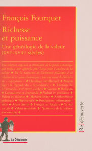 Title: Richesse et puissance, Author: François Fourquet