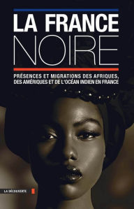 Title: La France noire en textes, Author: Pascal Blanchard