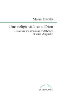 Title: Une religiosité sans Dieu, Author: Maria Daraki
