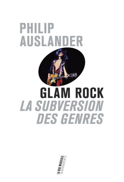 Glam Rock: La subversion des genres (Performing Glam Rock)