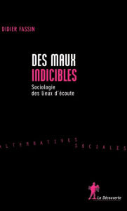 Title: Des maux indicibles, Author: Didier Fassin