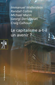 Title: Le capitalisme a-t-il un avenir ?, Author: Immanuel Wallerstein