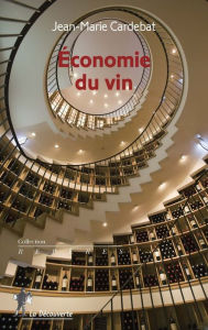 Title: Économie du vin, Author: Jean-Marie Cardebat