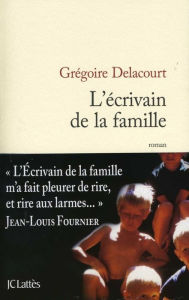Title: L'écrivain de la famille, Author: Grégoire Delacourt