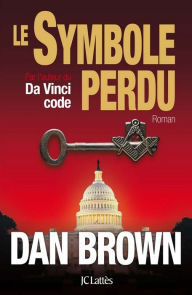 Title: Le symbole perdu (The Lost Symbol), Author: Dan Brown