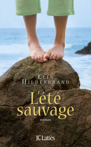 Title: L'été sauvage, Author: Elin Hilderbrand