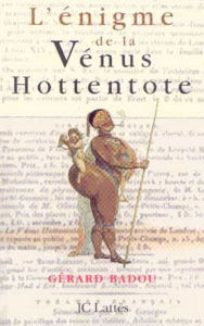 Title: L'énigme de la Vénus hottentote, Author: Gérard Badou
