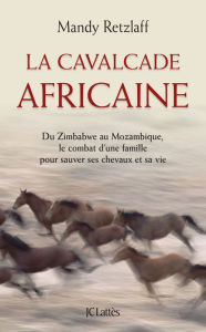 Title: La cavalcade africaine, Author: Mandy Retzlaff