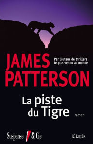 Title: La piste du tigre (Cross Country), Author: James Patterson