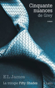 Title: Cinquante nuances de Grey (Fifty Shades of Grey), Author: E L James