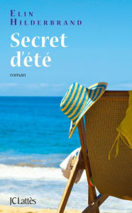 Title: Secret d'été, Author: Elin Hilderbrand