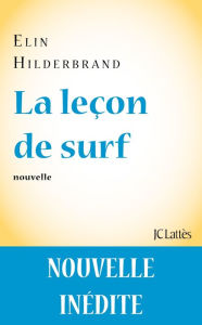 Title: La leçon de surf, Author: Elin Hilderbrand