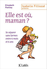 Title: Elle est où, maman ?, Author: Elizabeth Pantley