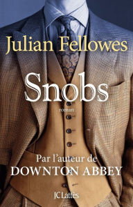 Title: Snobs, Author: Julian Fellowes